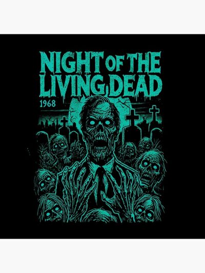 flat750x075f pad750x1000f8f8f8 19 - Night Of The Living Dead Merch