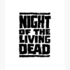 flat750x075f pad750x1000f8f8f8.u15 11 - Night Of The Living Dead Merch