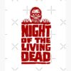 flat750x075f pad750x1000f8f8f8.u15 6 - Night Of The Living Dead Merch