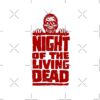 flat750x075f pad750x750f8f8f8 3 - Night Of The Living Dead Merch
